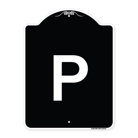 Signmission Sign with Letter P Heavy-Gauge Aluminum Architectural Sign, 24" x 18", BW-1824-22934 A-DES-BW-1824-22934
